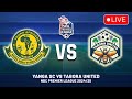 🔴 LIVE YANGA SC VS TABORA UNITED NBC PREMIER LEAGUE 2024 LIGI KUU TANZANIA BARA NBC PREMIER LIGI