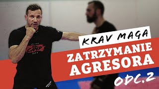 Krav Maga - Zatrzymanie agresora