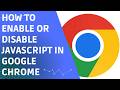 How to Enable or Disable JavaScript in Google Chrome (Step by Step)
