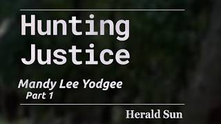HUNTING JUSTICE: Mandy Lee Yodgee Part 1