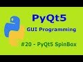 20  PyQt5 QSpinBox Python GUI Programming With PyQt5