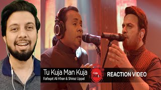 Reaction Video | Coke Studio Season 9   Tu Kuja Man Kuja   Shiraz Uppal & Rafaqat Ali Khan