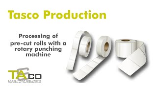 Production - Pre-cut roll processing with a rotary punching machine