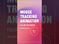 This MOUSE TRACKING ANIMATION is shockingly easy to build 👌