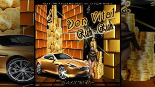 DON VITAL - RICH RICH💰(G6IXX RIDDIM) AUDIO VISUAL