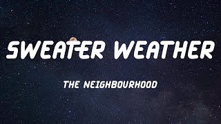 The Neighbourhood - Sweater Weather (Lyric Video)