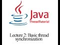 Java Multithreading Lecture 2: Basic thread synchronization