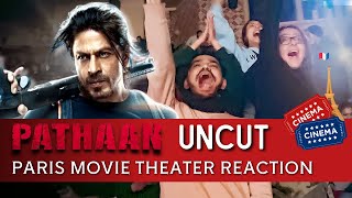 #Pathaan Paris Theater Reaction Uncut Version | SRK Deepika #pathaantheatreresponse