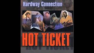 Hardway Connection - Morning Train - Peeping Through The Window - Hot Ticket [Grownup Music]
