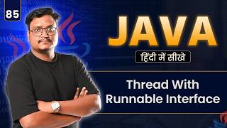Lecture 85 - Thread With Runnable Interface in Java | Java Programming | In Hindi | One Shot Video