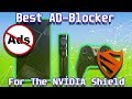 HOW TO BLOCK ADS ON THE NVIDIA SHIELD TV FOR FREE (no root)