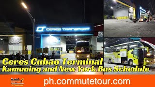 Ceres Cubao Terminal Bus Schedule - Kamuning and New York Cubao