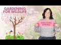 Gardening for Wildlife