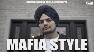 Mafia Style (Official Song) - Sidhu Moose Wala | Aman Hayer | Latest Punjabi Song 2019 | ਦੇਸੀ Tracks