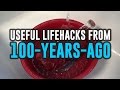 100-Year-Old Life Hacks You Didn't Know Existed