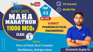 CLASS-43 FLOW OF FLUID, HEAT TRANSFER, DISTILLATION, REFRIGERATION || ENGINEERING MAHA MARATHON GPAT