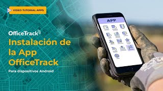 Instalación de la App OfficeTrack