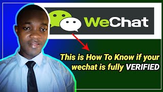 how to know if your wechat account is fully verified
