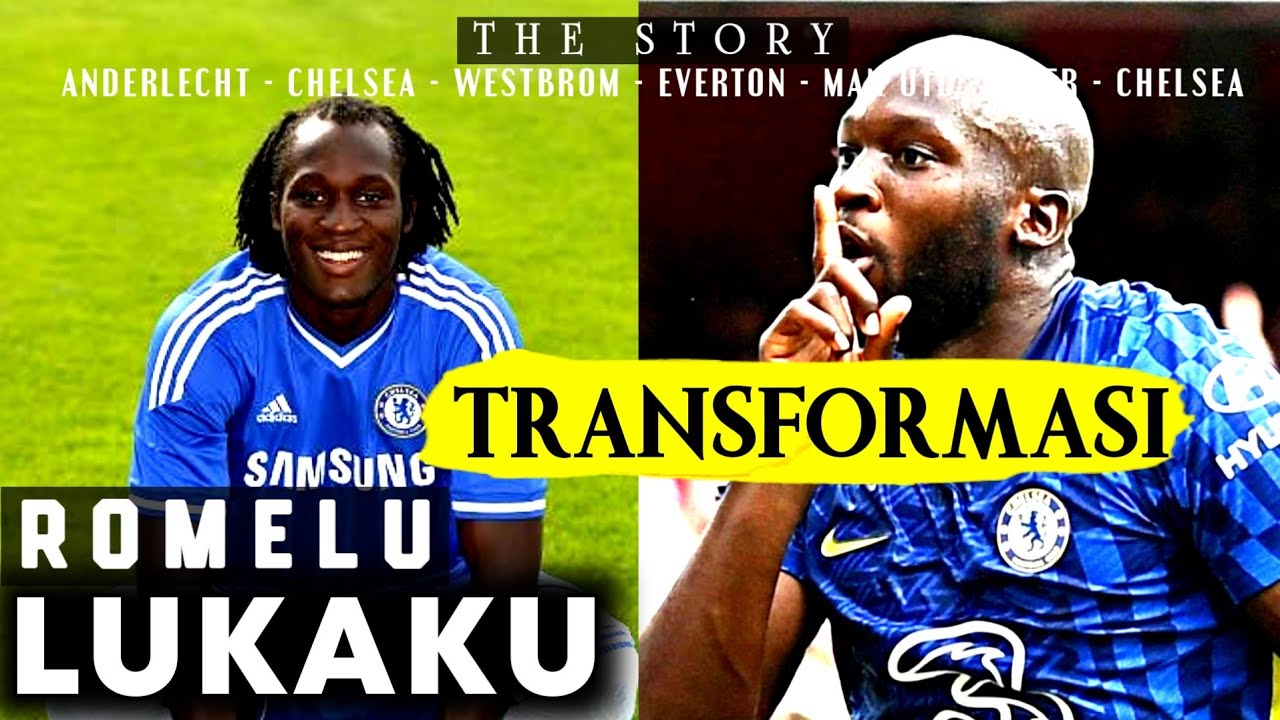 Bola Harry Jatuh Bangun Perjalanan Lukaku Dan Chelsea Youtube