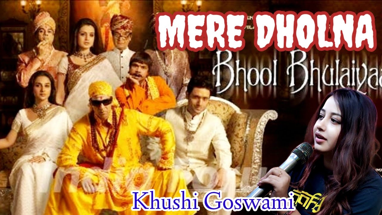 Mere Dholna | Bhool Bhulaiyaa | Shreya Ghoshal #khushigoswami - YouTube