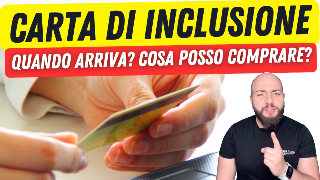 CARTA ASSEGNO DI INCLUSIONE: Quando Arriva E Quali Sono Le Spese ...