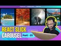 React Slick Carousel Tutorial - Part-01