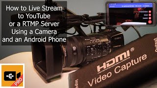 How to Live Stream Using an Android Phone and External Camera