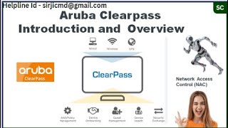 Introduction of Aruba Clearpass and full training course ? How to Configure deploy in your Network ?