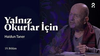 Yalnız Okurlar İçin | Haldun Taner | 19. Bölüm @trt2