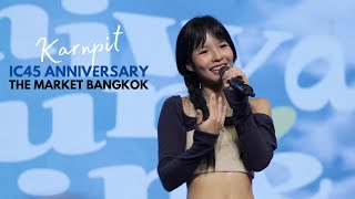 [Karnpit Fancam] IC45 Anniversary