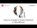 Present Your Team Using Elementor Addons in WordPress