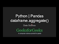 Python | Pandas dataframe.aggregate() | GeeksforGeeks