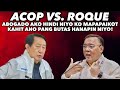 ROMEO ACOP HINDI NAKAPALAG SA MGA SAGOT NI HARRY ROQUE SA KAMARA