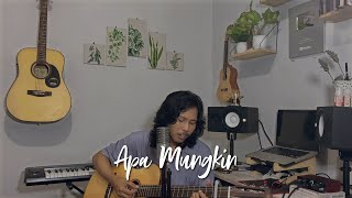 Apa Mungkin - Bernadya (Cover)