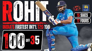 Witness History: Rohit Sharma's Astonishing 100 in just 35 Balls