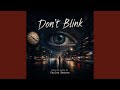 Don't Blink