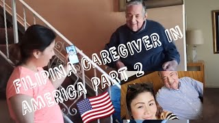 🇵🇭 FILIPINA CAREGIVER IN AMERICA 🇺🇲 | PART 2 of my DAILY ROUTINE