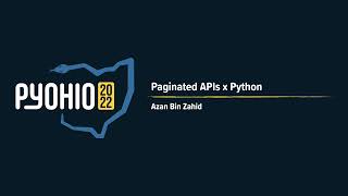 Paginated APIs x Python [PyOhio 2022]