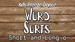 Kids Freeze Dance | Word Sorts Short and Long o