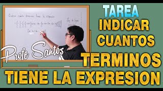 INDICAR CUANTOS TERMINOS TIENE LA EXPRESION - EL PROFE SANTOS