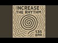 Increase The Rhythm (Original mix)