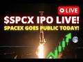 Live Trading Historic SpaceX IPO Launch! SPCX