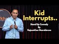 Kid Interrupts | Crowd work | Stand Up Comedy By Rajasekhar Mamidanna