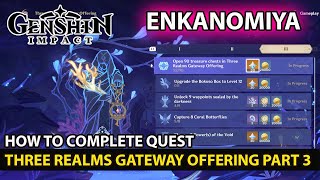 Genshin Impact - How To Complete Three Realms Gateway Offering Quest Part 3 Full Guide