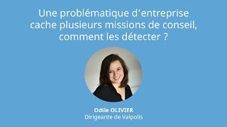 Une problématique d'entreprise peut cacher plusieurs missions de conseil, comment les détecter ?