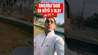 Amerika’daki En Kötü 3 Olay 🇺🇸⚰️🛑 ?? #ertuce #amerikadayasayanturkler #amerikadahayat #amerika