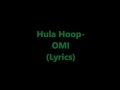 Hula Hoop- OMI (Lyrics)