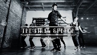 "The Final Speech" | @_AnthonyLee_ Choreography