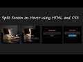 Split Screen on Hover using Html and CSS