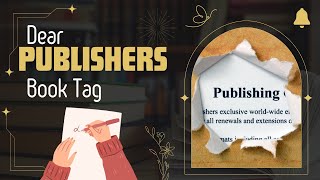 Dear Publishers Book Tag